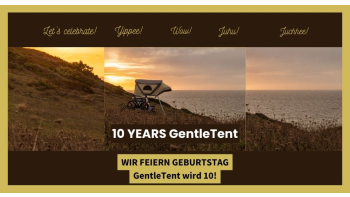 10 Years GentleTent - Wir feiern Geburtstag! GentleTent wird 10!